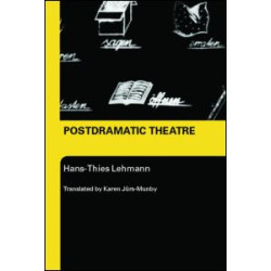 Postdramatic Theatre Postdramatic Theatre