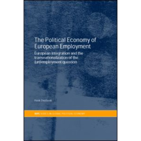 The Political Economy of European Employment