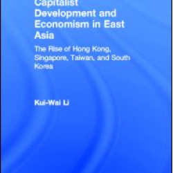 Capitalist Development and Economism in East Asia Capitalist Development and Economism in East Asia