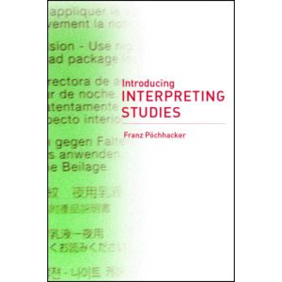 Introducing Interpreting Studies Introducing Interpreting Studies