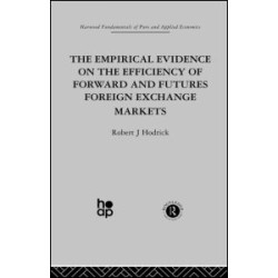 The Empirical Evidence on the Efficiency of Forward and Futures Foreign Exchange Markets The Empirical Evidence on the Efficiency of Forward and Futures Foreign Exchange Markets