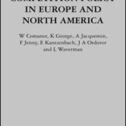 Competition Policy in Europe and North America Competition Policy in Europe and North America