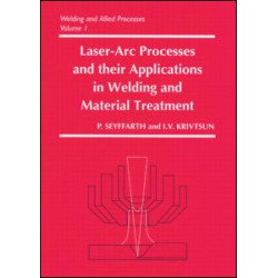 Laser-Arc Processes and Their Applications in Welding and Material Treatment