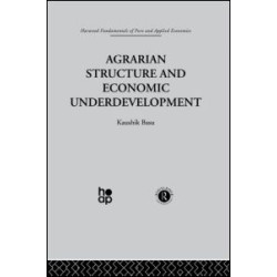 Agrarian Structure and Economic Underdevelopment Agrarian Structure and Economic Underdevelopment