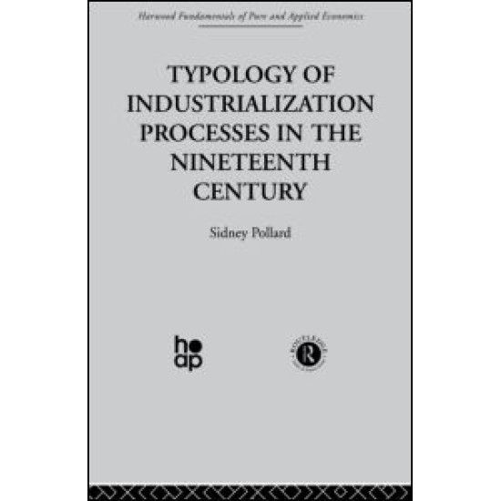 Typology of Industrialization Processes in the Nineteenth Century