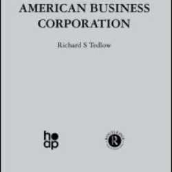 The Rise of the American Business Corporation