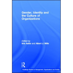 Gender, Identity and the Culture of Organizations Gender, Identity and the Culture of Organizations