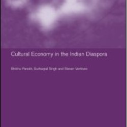 Culture and Economy in the Indian Diaspora Culture and Economy in the Indian Diaspora