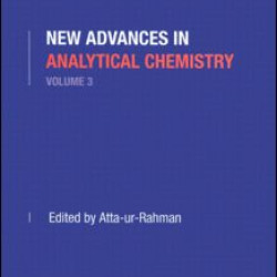 New Advances in Analytical Chemistry, Volume 3 New Advances in Analytical Chemistry, Volume 3