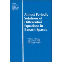 Almost Periodic Solutions of Differential Equations in Banach Spaces Almost Periodic Solutions of Differential Equations in Banach Spaces