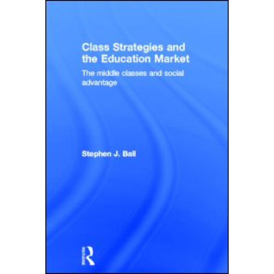 Class Strategies and the Education Market