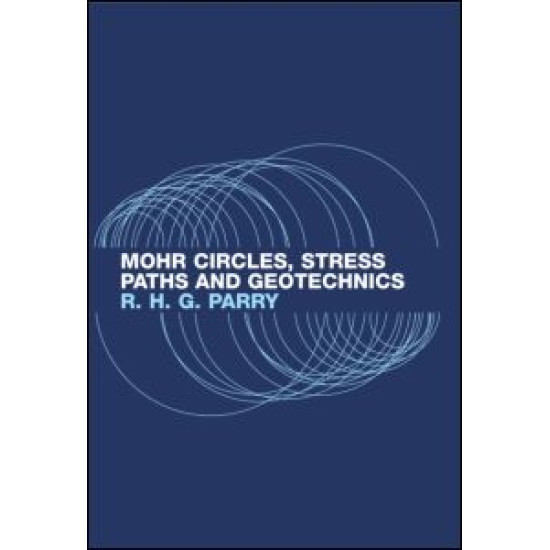 Mohr Circles, Stress Paths and Geotechnics