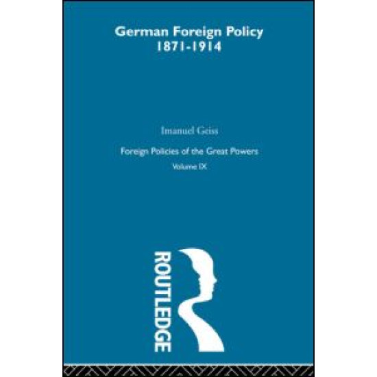 Germ Foreign Pol 1871-1914  V9
