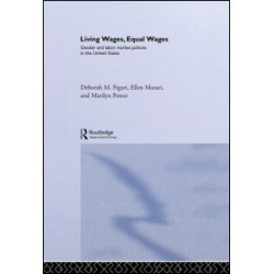 Living Wages, Equal Wages: Gender and Labour Market Policies in the United States