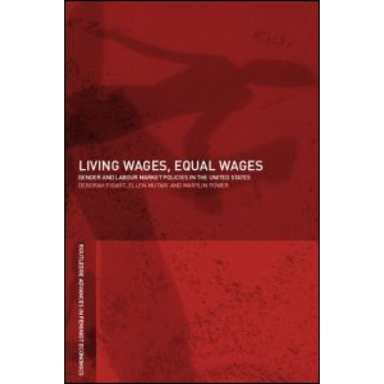 Living Wages, Equal Wages: Gender and Labour Market Policies in the United States