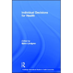 Individual Decisions for Health Individual Decisions for Health