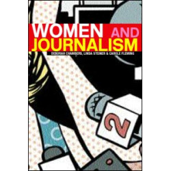 Women and Journalism Women and Journalism