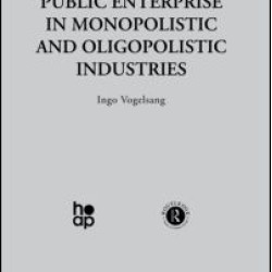 Public Enterprise in Monopolistic and Oligopolistic Enterprises