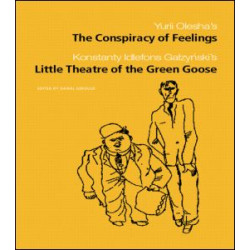 The Conspiracy of Feelings and The Little Theatre of the Green Goose The Conspiracy of Feelings and The Little Theatre of the Green Goose
