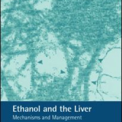 Ethanol and the Liver Ethanol and the Liver