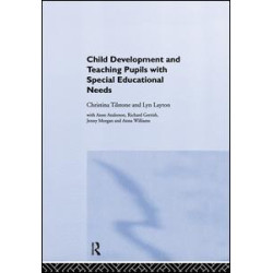 Child Development and Teaching Pupils with Special Educational Needs Child Development and Teaching Pupils with Special Educational Needs