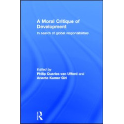 A Moral Critique of Development A Moral Critique of Development
