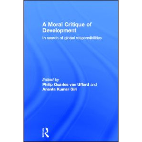 A Moral Critique of Development A Moral Critique of Development