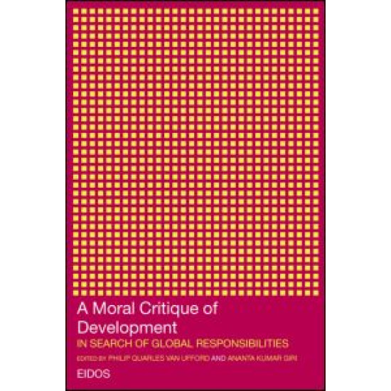 A Moral Critique of Development A Moral Critique of Development