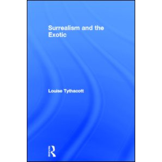 Surrealism and the Exotic
