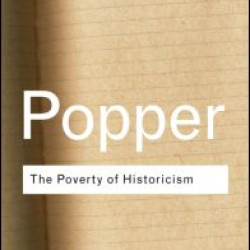 The Poverty of Historicism