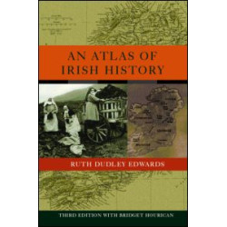 An Atlas of Irish History An Atlas of Irish History
