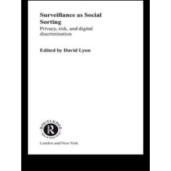 Surveillance as Social Sorting