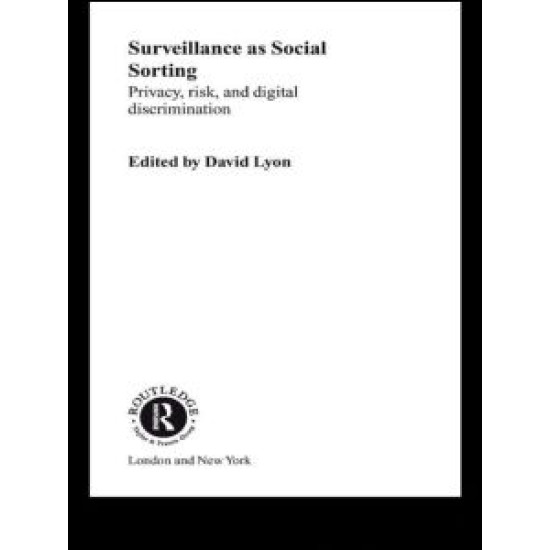 Surveillance as Social Sorting