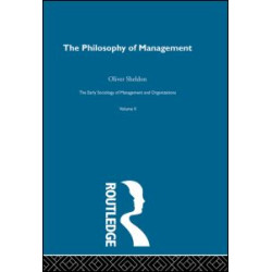 The Philosophy of Management The Philosophy of Management