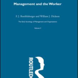 Management and the Worker Management and the Worker