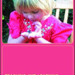 Teaching and Learning in the Early Years