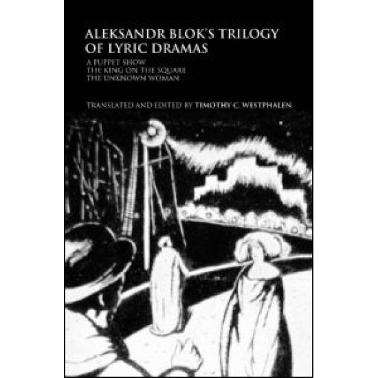 Aleksandr Blok's Trilogy of Lyric Dramas