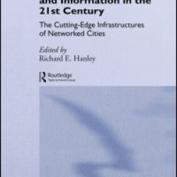 Moving People, Goods and Information in the 21st Century