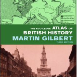 The Routledge Atlas of British History The Routledge Atlas of British History