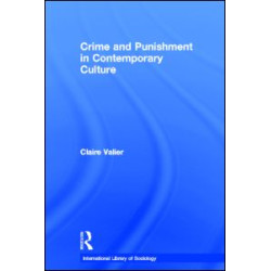 Crime and Punishment in Contemporary Culture Crime and Punishment in Contemporary Culture