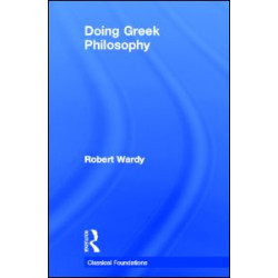 Doing Greek Philosophy Doing Greek Philosophy