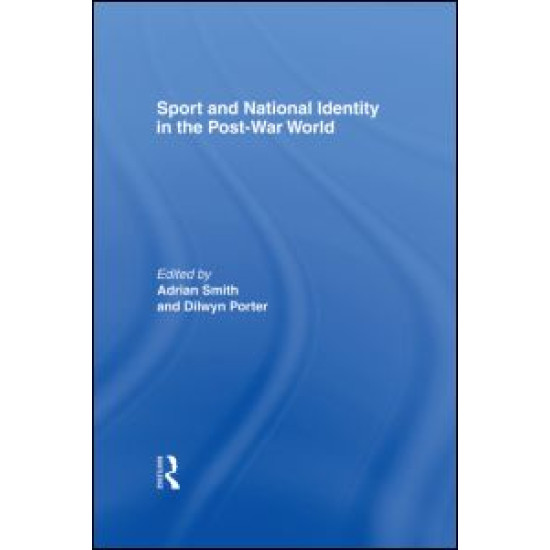 Sport and National Identity in the Post-War World
