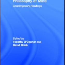 Philosophy of Mind: Contemporary Readings Philosophy of Mind: Contemporary Readings