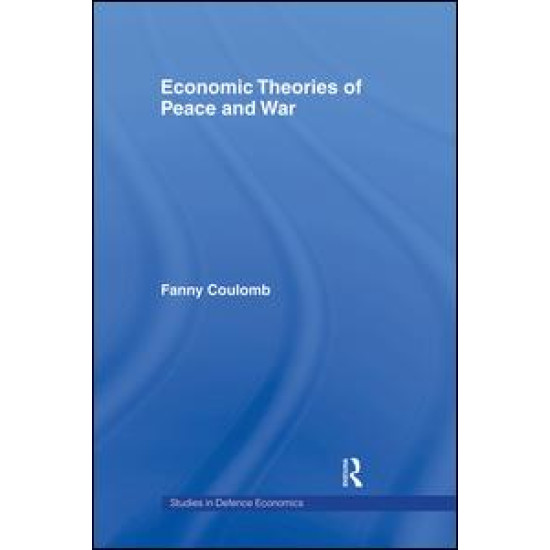 Economic Theories of Peace and War