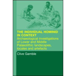 Hominid Individual in Context Hominid Individual in Context