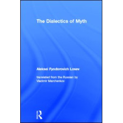 The Dialectics of Myth The Dialectics of Myth