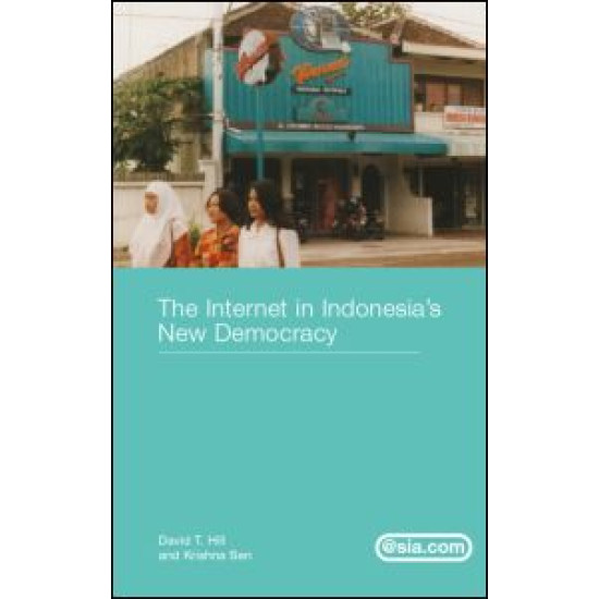 The Internet in Indonesia's New Democracy