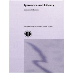 Ignorance and Liberty Ignorance and Liberty