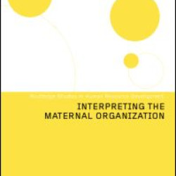 Interpreting the Maternal Organization