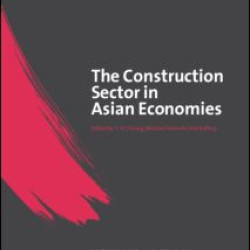 The Construction Sector in the Asian Economies The Construction Sector in the Asian Economies